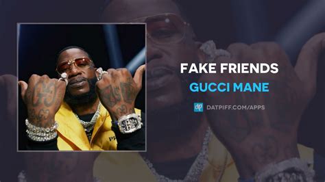 gucci mane fake friends genius|gucci mane friends lyrics.